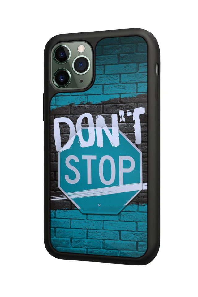 iPhone 11 Pro Uyumlu Dont Stop Tasarımlı Glossy Premium Kılıf