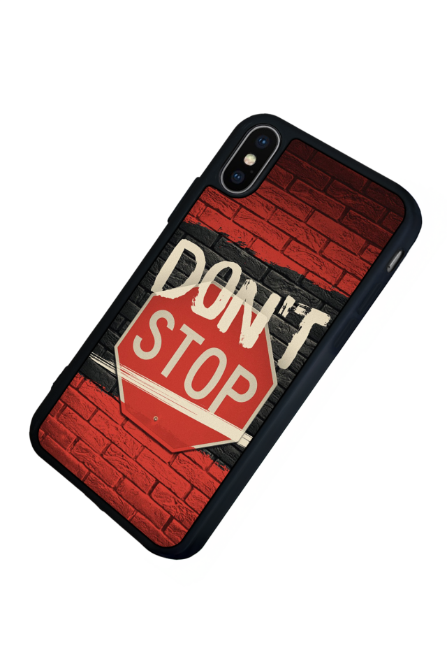 iPhone X/ XS Uyumlu Dont Stop Tasarımlı Glossy Premium Kılıf