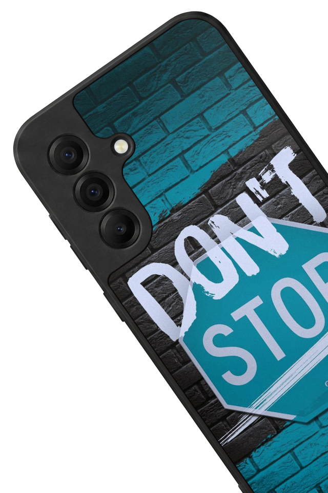 Samsung Galaxy A17 Uyumlu Dont Stop Tasarımlı Glossy Premium Kılıf