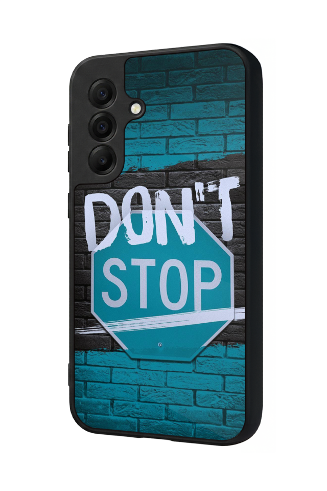 Samsung Galaxy A17 Uyumlu Dont Stop Tasarımlı Glossy Premium Kılıf