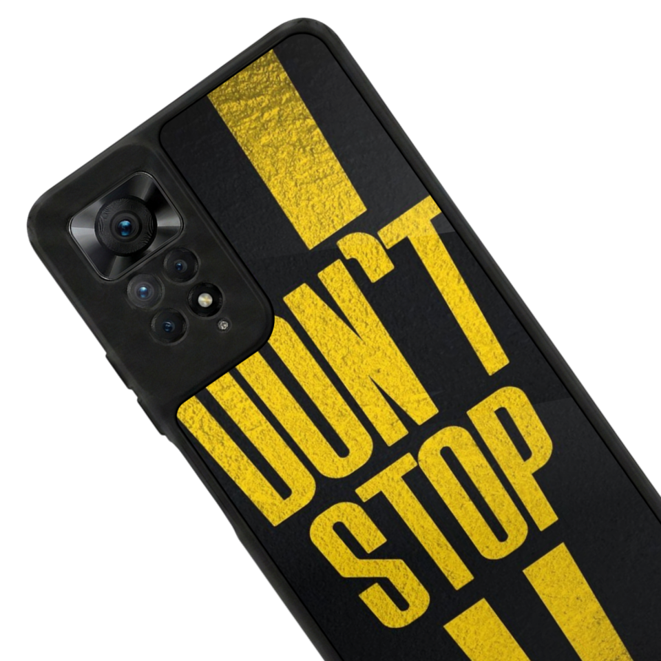 Xiaomi Redmi Note 11 Pro Uyumlu Dont Stop Tasarımlı Glossy Premium Kılıf