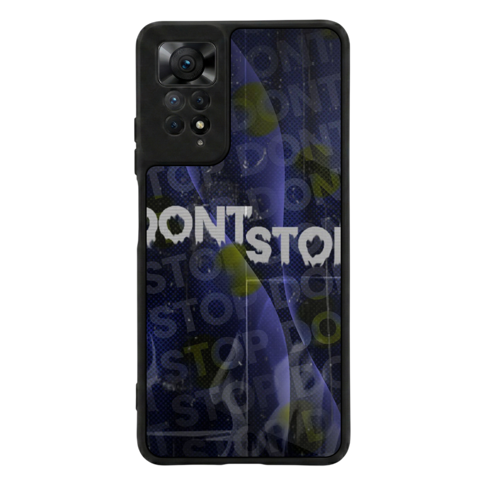 Xiaomi Redmi Note 11 Pro Uyumlu Dont Stop Tasarımlı Glossy Premium Kılıf