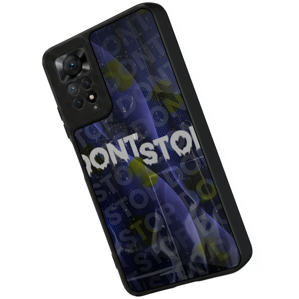 Xiaomi Redmi Note 11 Pro Uyumlu Dont Stop Tasarımlı Glossy Premium Kılıf
