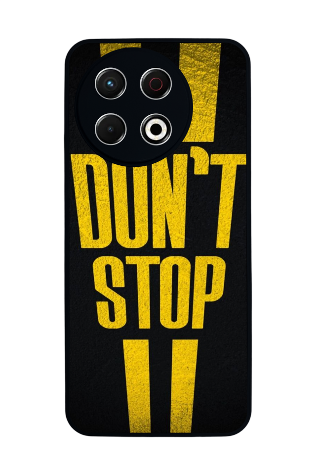 Tecno Spark 30 Pro Uyumlu Dont Stop Tasarımlı Glossy Premium Kılıf