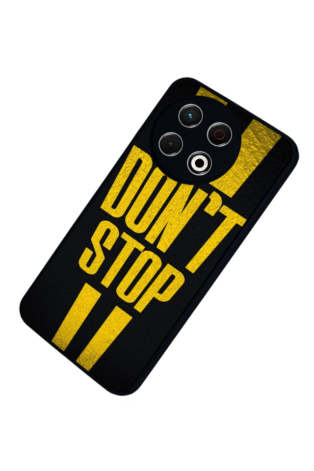 Tecno Spark 30 Pro Uyumlu Dont Stop Tasarımlı Glossy Premium Kılıf