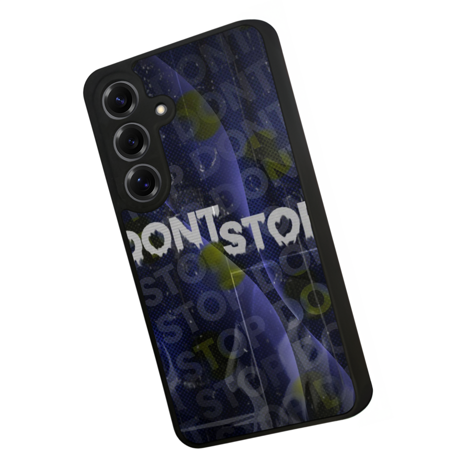 Samsung Galaxy S25 Uyumlu Dont Stop Tasarımlı Glossy Premium Kılıf