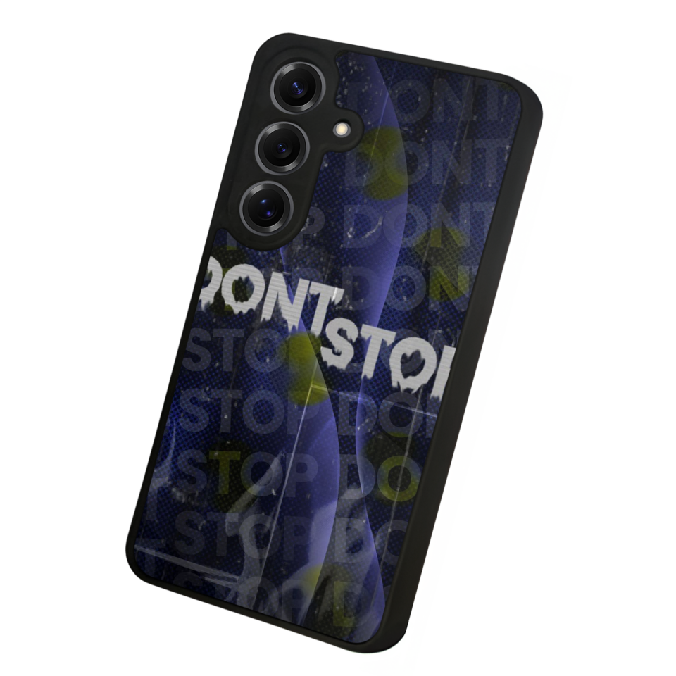 Samsung Galaxy S25 Uyumlu Dont Stop Tasarımlı Glossy Premium Kılıf