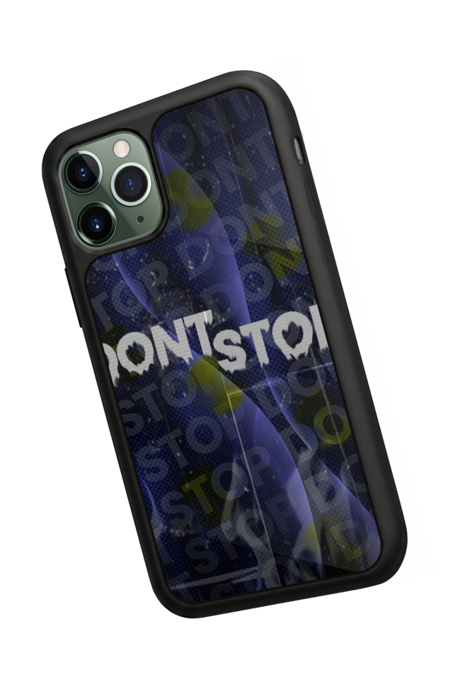 iPhone 11 Pro Max Uyumlu Dont Stop Tasarımlı Glossy Premium Kılıf