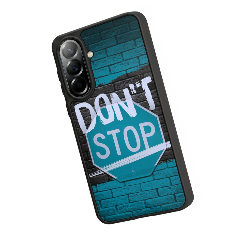 Samsung Galaxy A37 Uyumlu Dont Stop Tasarımlı Glossy Premium Kılıf