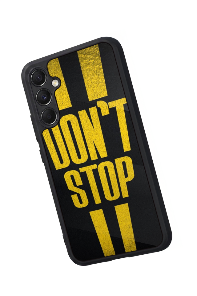 Samsung Galaxy M34 Uyumlu Dont Stop Tasarımlı Glossy Premium Kılıf