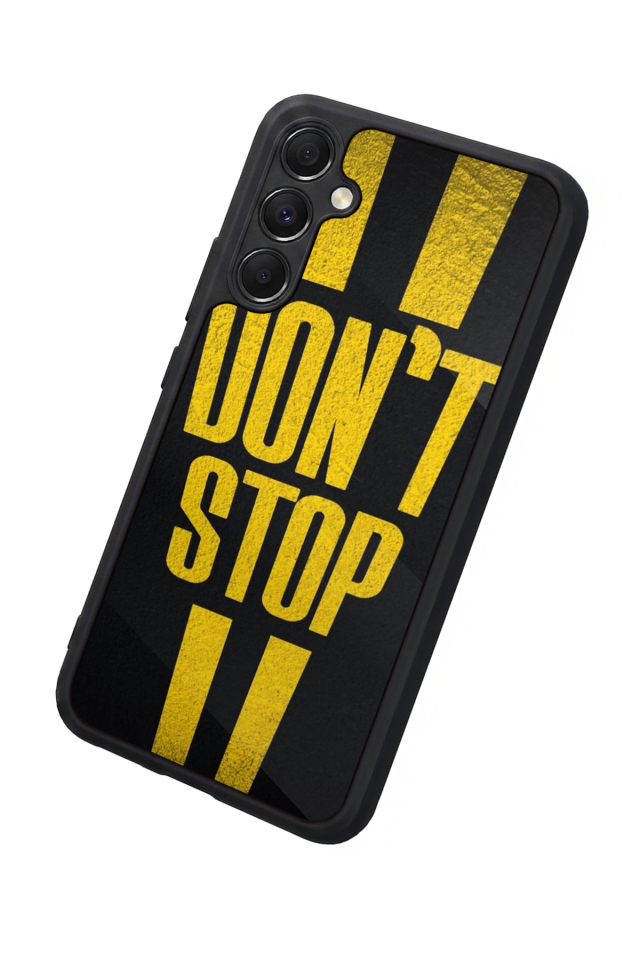 Samsung Galaxy M34 Uyumlu Dont Stop Tasarımlı Glossy Premium Kılıf