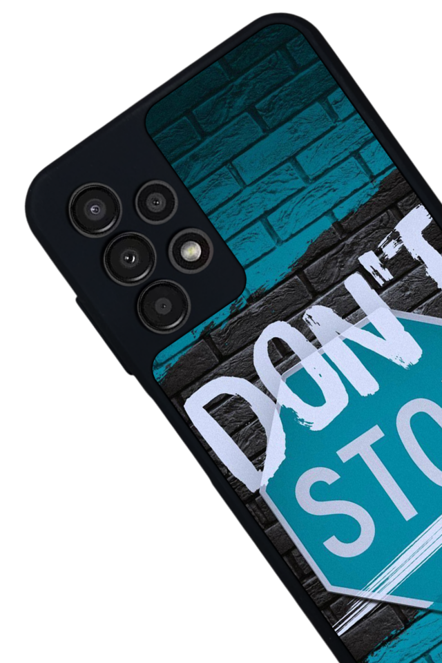 Samsung Galaxy A13 Uyumlu Dont Stop Tasarımlı Glossy Premium Kılıf