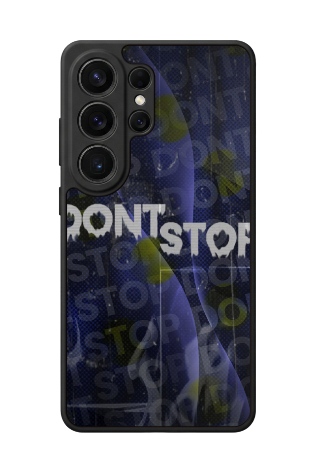 Samsung Galaxy S26 Ultra Uyumlu Dont Stop Tasarımlı Glossy Premium Kılıf