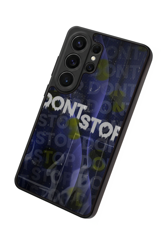 Samsung Galaxy S26 Ultra Uyumlu Dont Stop Tasarımlı Glossy Premium Kılıf
