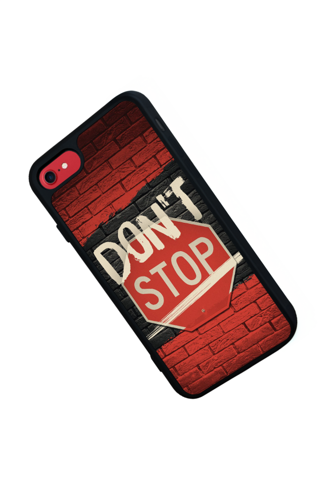 iPhone 8 Uyumlu Dont Stop Tasarımlı Glossy Premium Kılıf