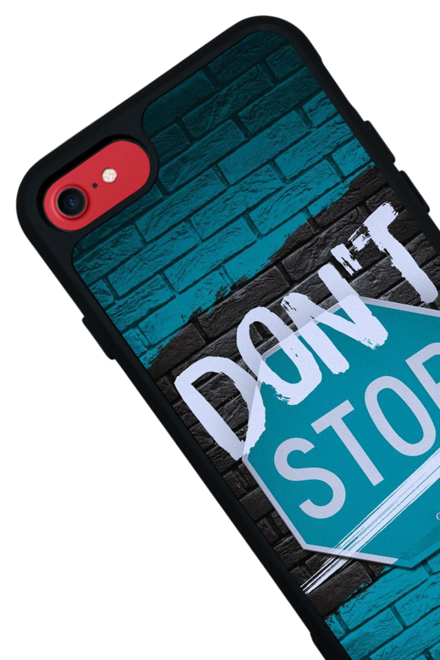 iPhone 8 Uyumlu Dont Stop Tasarımlı Glossy Premium Kılıf
