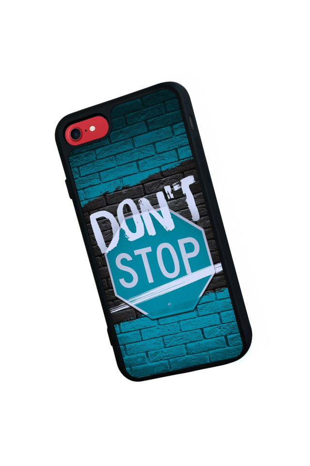 iPhone 8 Uyumlu Dont Stop Tasarımlı Glossy Premium Kılıf