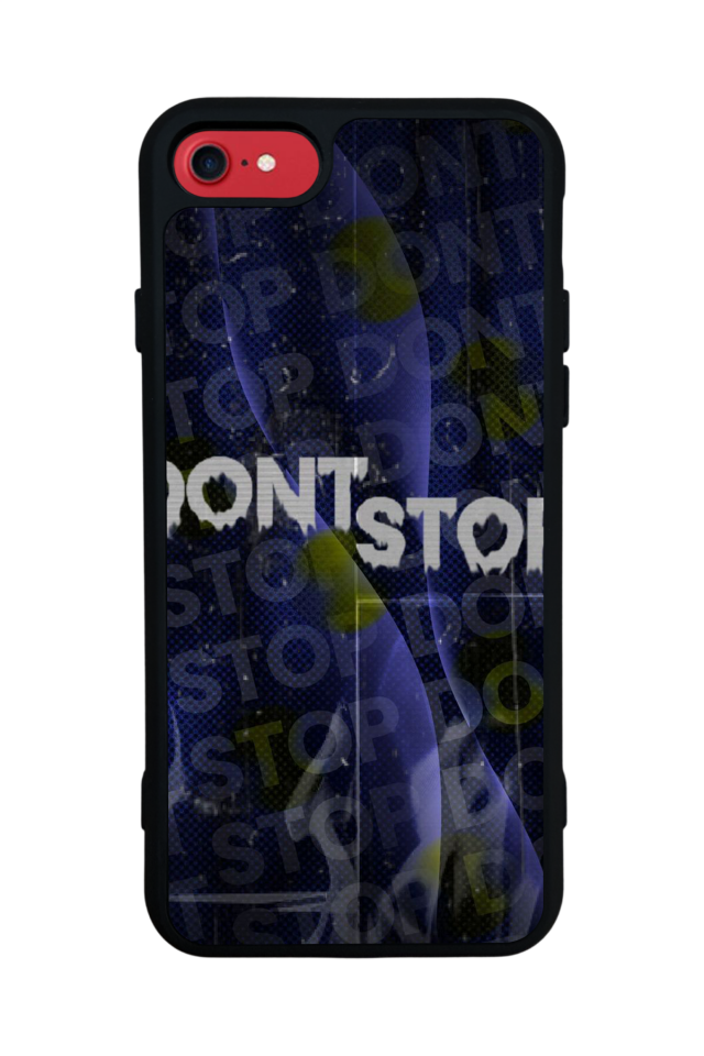 iPhone 8 Uyumlu Dont Stop Tasarımlı Glossy Premium Kılıf
