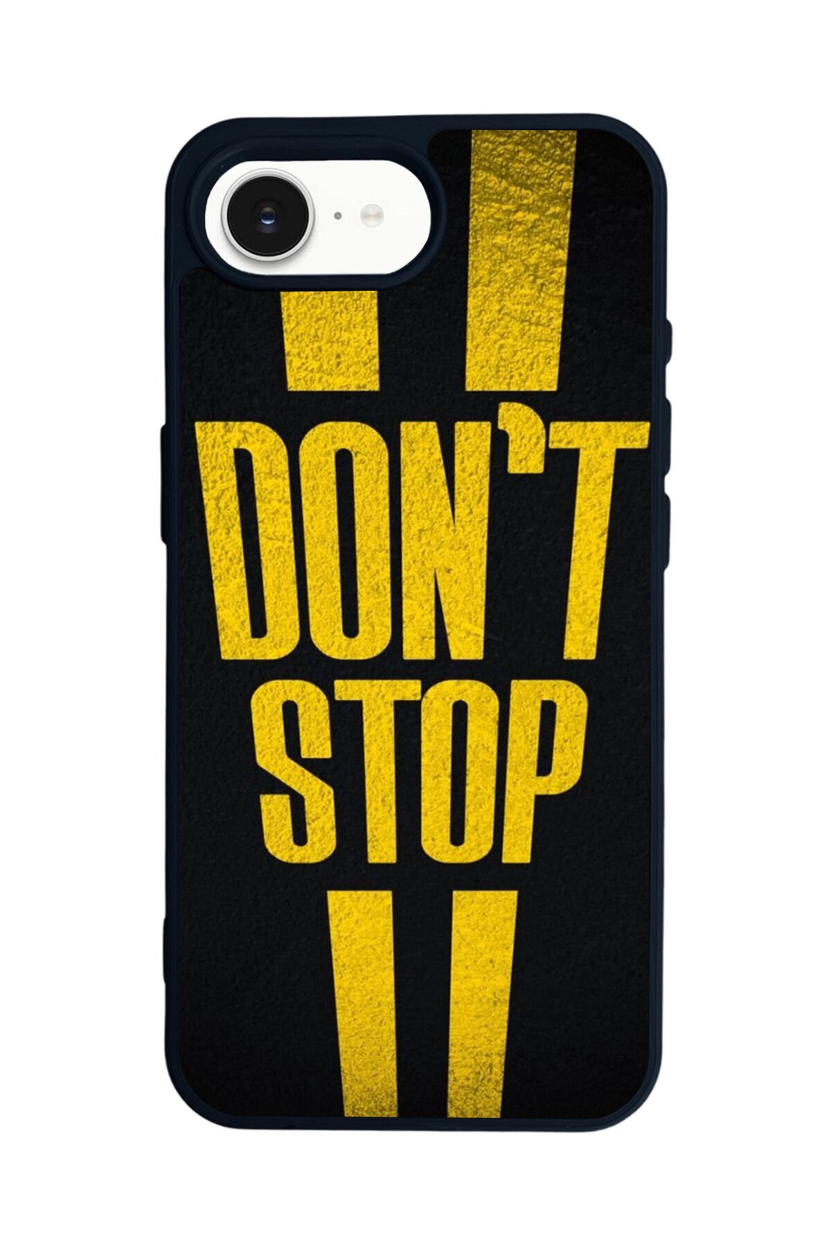 iPhone 16E Uyumlu Dont Stop Tasarımlı Glossy Premium Kılıf