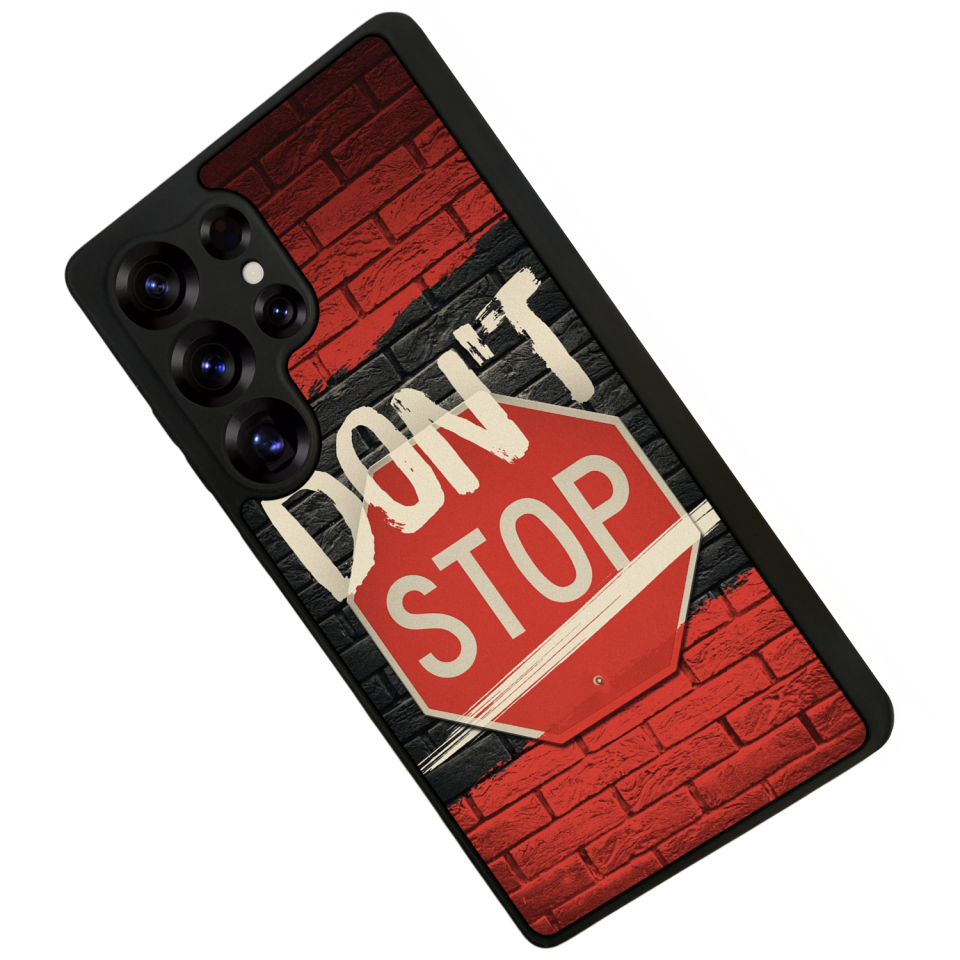 Samsung Galaxy S25 Ultra Uyumlu Dont Stop Tasarımlı Glossy Premium Kılıf