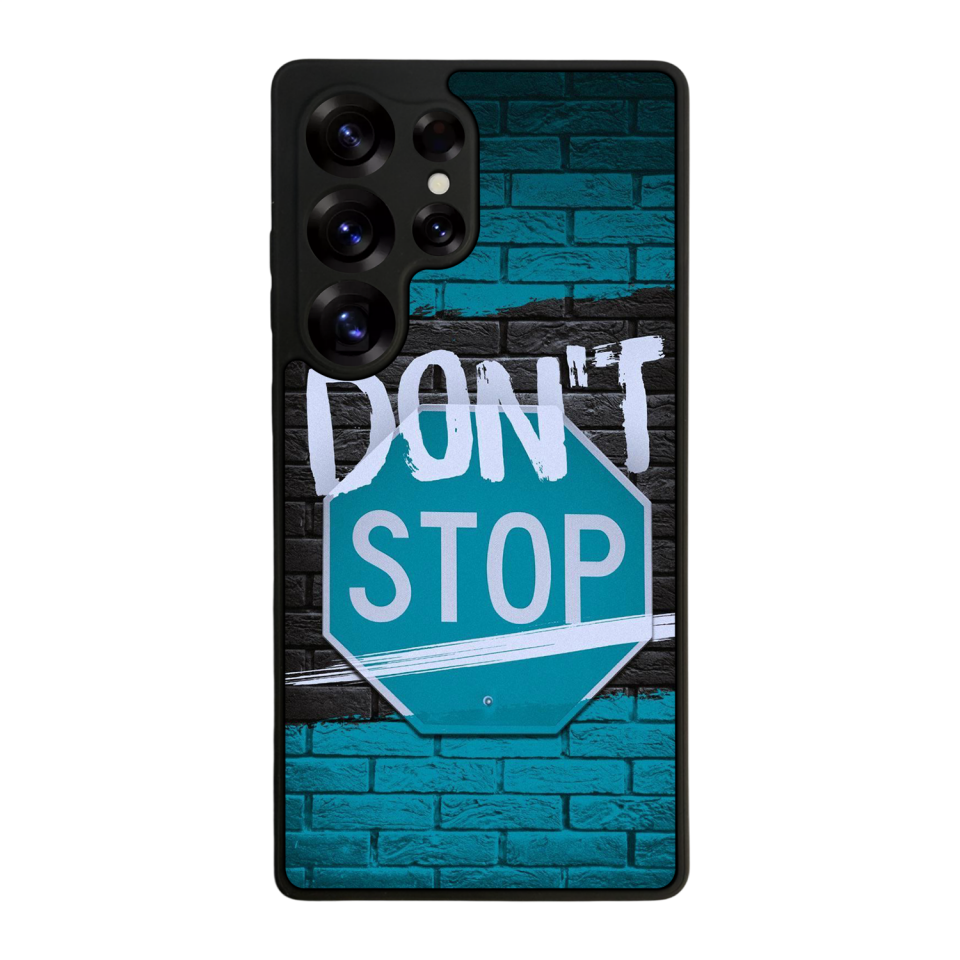 Samsung Galaxy S25 Ultra Uyumlu Dont Stop Tasarımlı Glossy Premium Kılıf