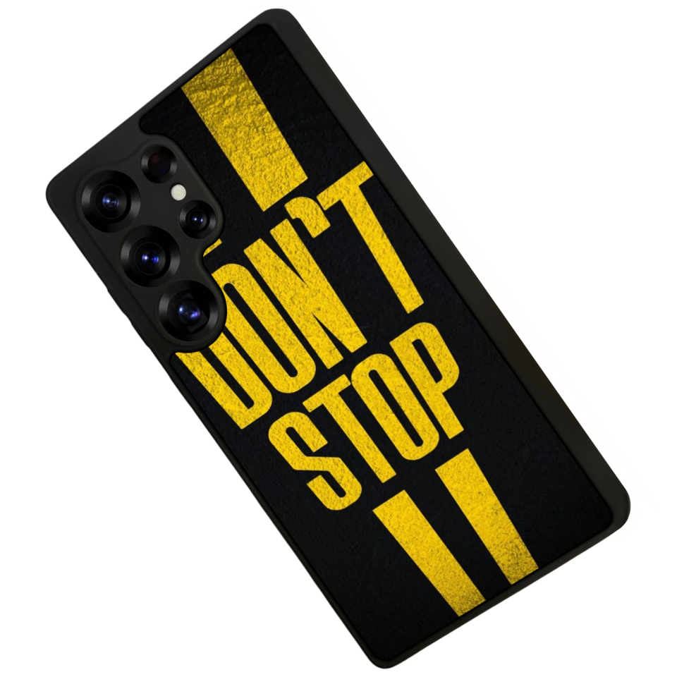 Samsung Galaxy S25 Ultra Uyumlu Dont Stop Tasarımlı Glossy Premium Kılıf