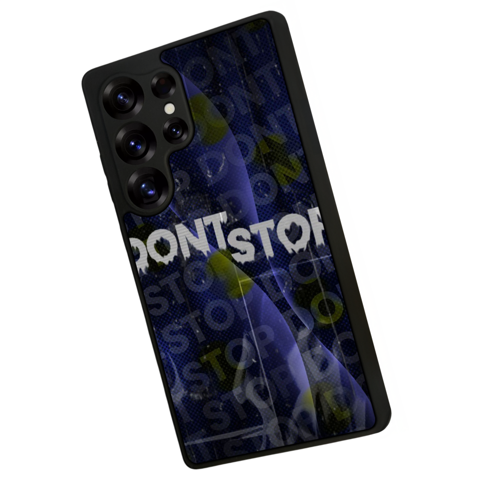 Samsung Galaxy S25 Ultra Uyumlu Dont Stop Tasarımlı Glossy Premium Kılıf