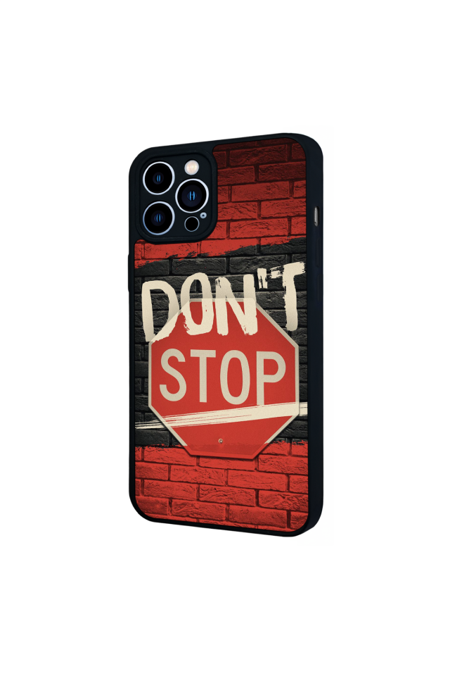 iPhone 12 Pro Max Uyumlu Dont Stop Tasarımlı Glossy Premium Kılıf
