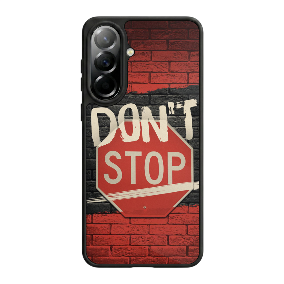 Samsung Galaxy A57 Uyumlu Dont Stop Tasarımlı Glossy Premium Kılıf