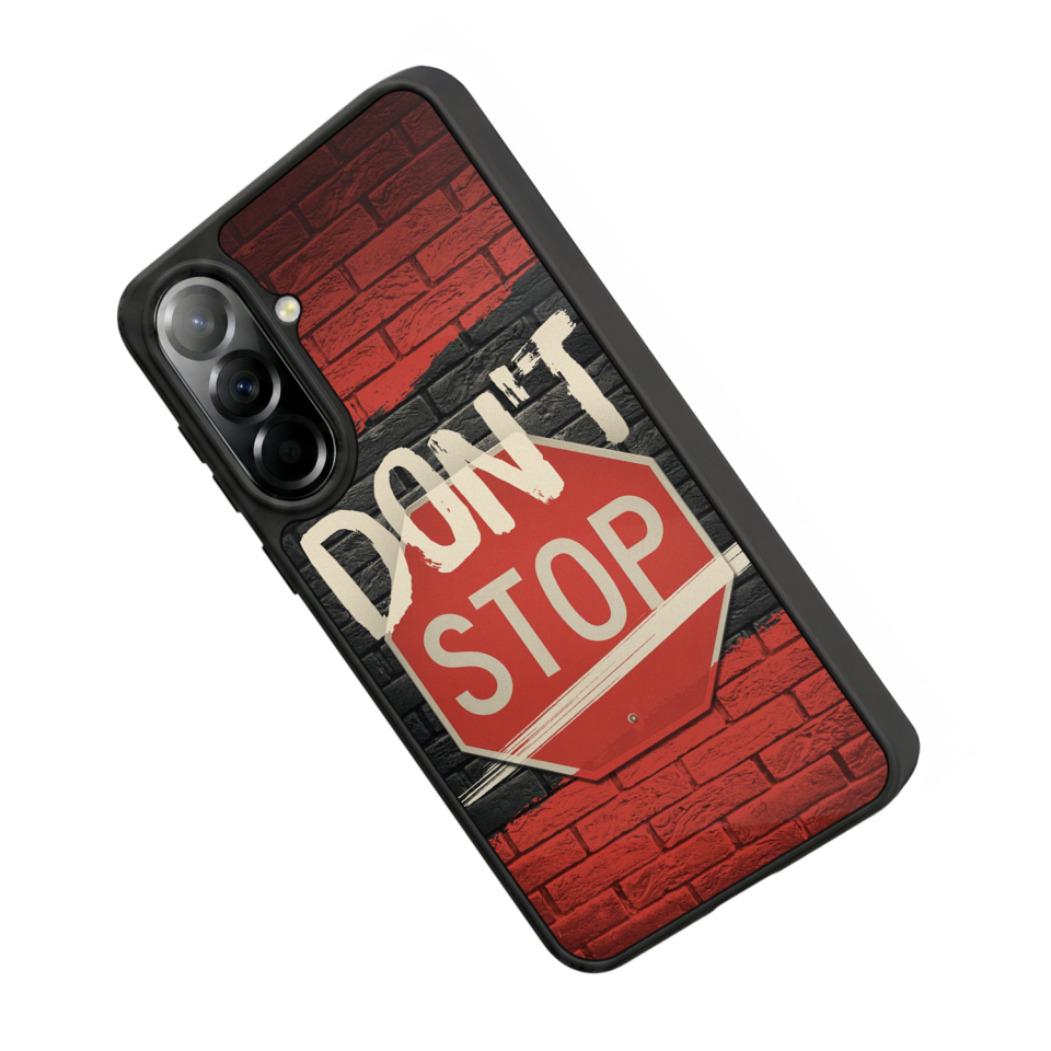 Samsung Galaxy A57 Uyumlu Dont Stop Tasarımlı Glossy Premium Kılıf