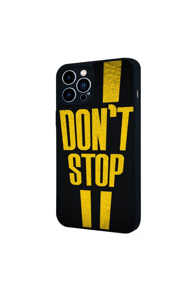 iPhone 12 Pro Max Uyumlu Dont Stop Tasarımlı Glossy Premium Kılıf
