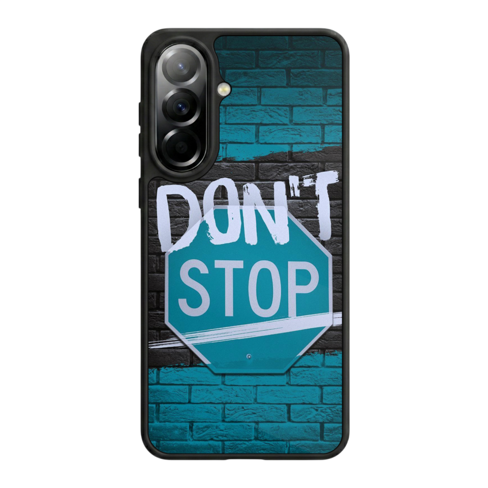 Samsung Galaxy A57 Uyumlu Dont Stop Tasarımlı Glossy Premium Kılıf