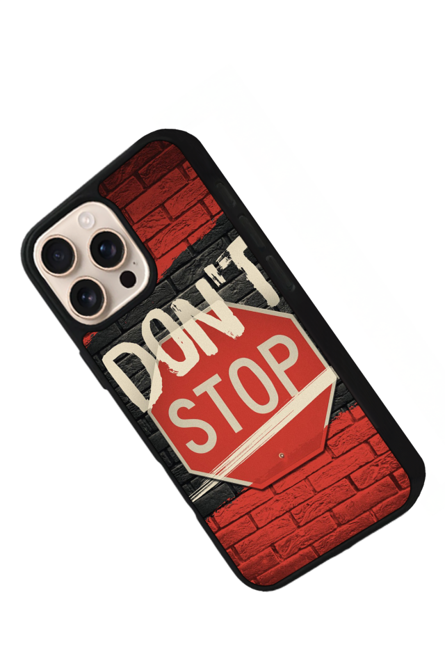 iPhone 15 Pro Uyumlu Dont Stop Tasarımlı Glossy Premium Kılıf