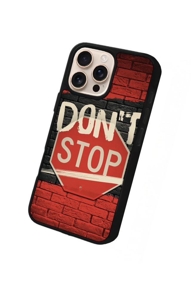 iPhone 15 Pro Uyumlu Dont Stop Tasarımlı Glossy Premium Kılıf