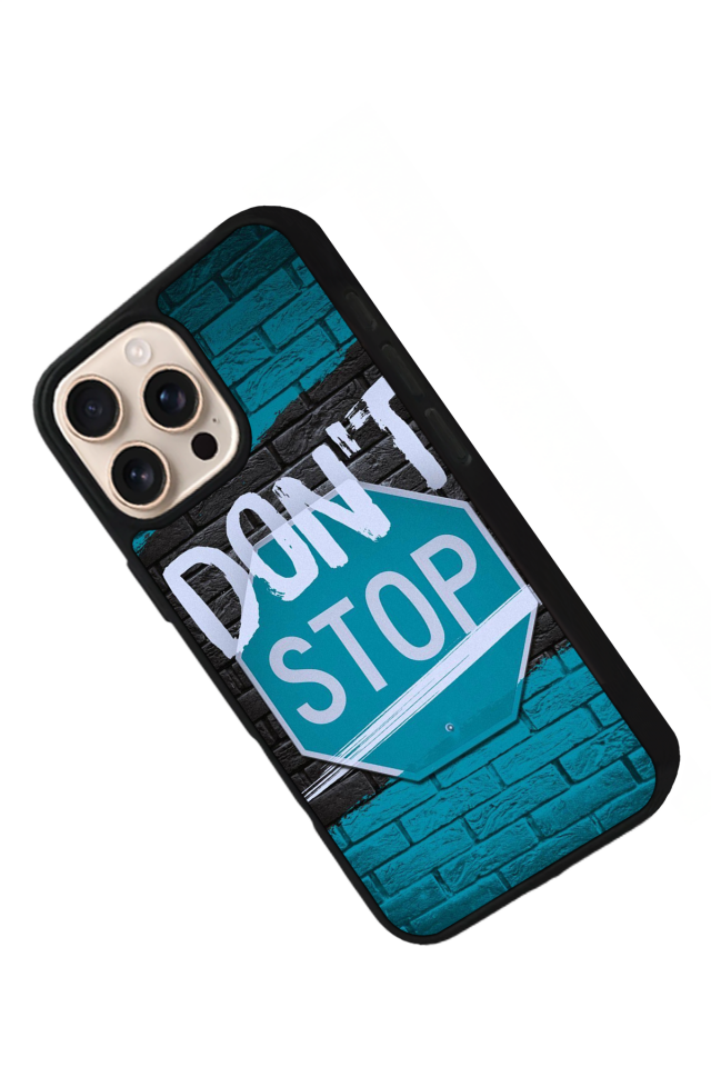iPhone 15 Pro Uyumlu Dont Stop Tasarımlı Glossy Premium Kılıf