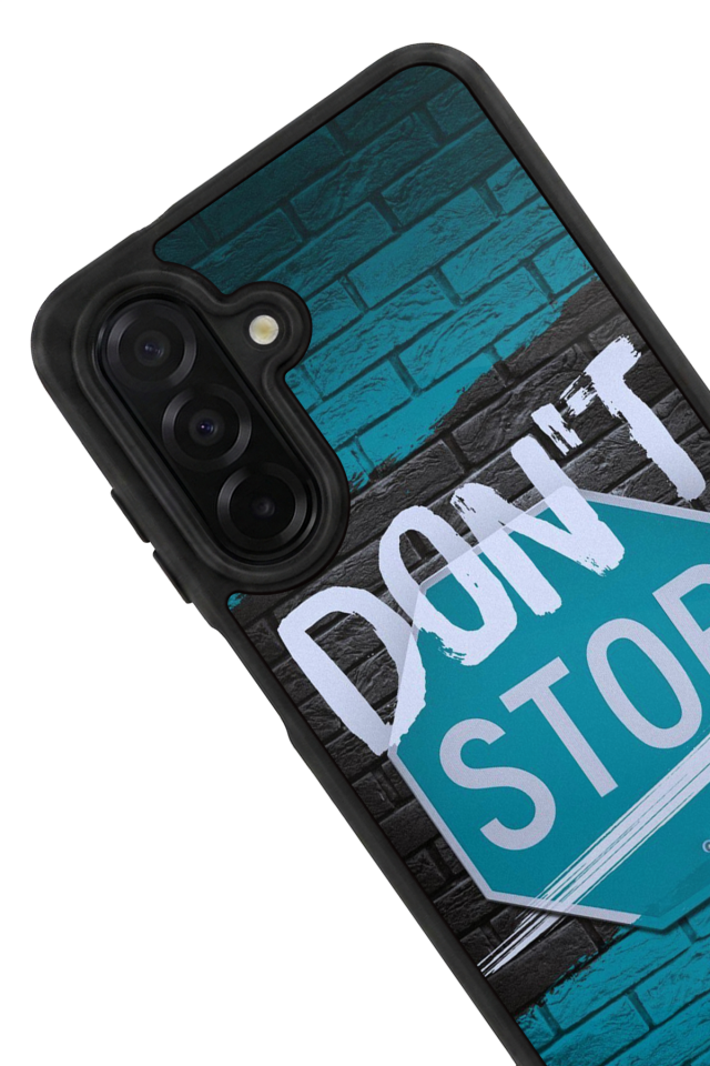 Samsung Galaxy A36 Uyumlu Dont Stop Tasarımlı Glossy Premium Kılıf