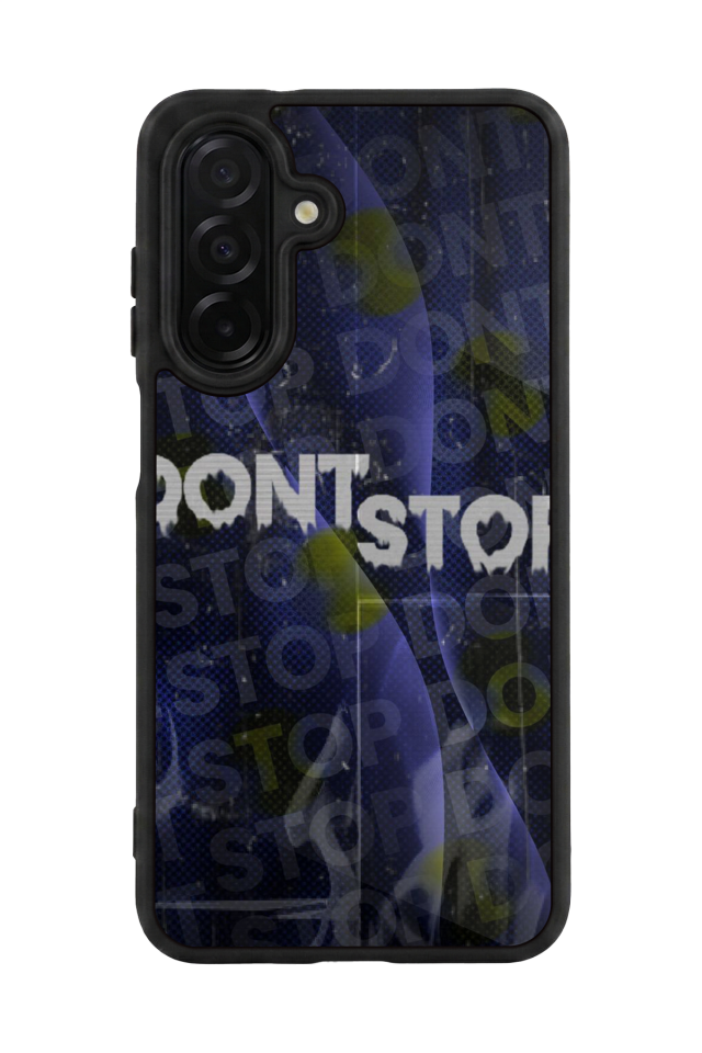 Samsung Galaxy A36 Uyumlu Dont Stop Tasarımlı Glossy Premium Kılıf