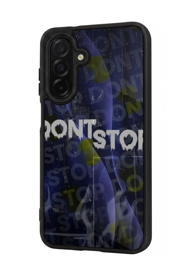 Samsung Galaxy A36 Uyumlu Dont Stop Tasarımlı Glossy Premium Kılıf