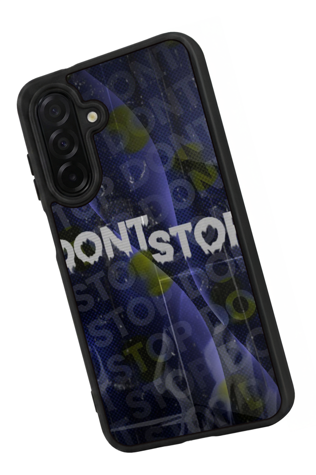 Samsung Galaxy A36 Uyumlu Dont Stop Tasarımlı Glossy Premium Kılıf