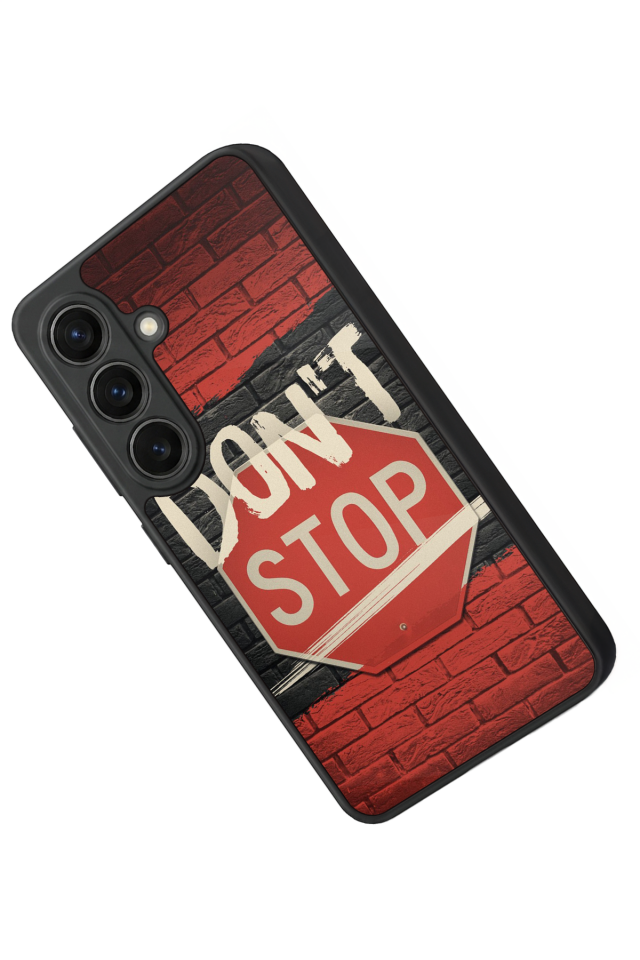 Samsung Galaxy S26 Uyumlu Dont Stop Tasarımlı Glossy Premium Kılıf