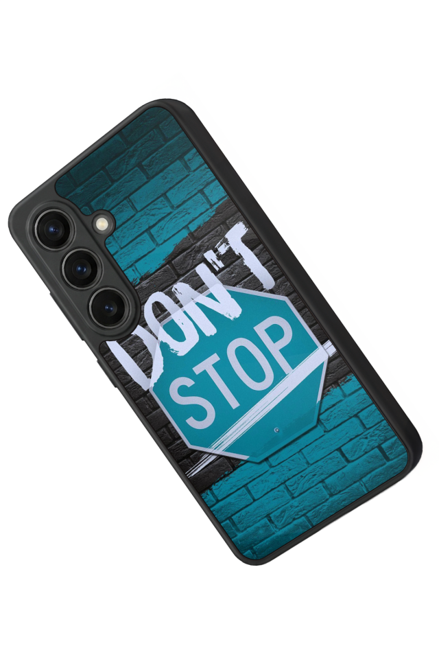 Samsung Galaxy S26 Uyumlu Dont Stop Tasarımlı Glossy Premium Kılıf