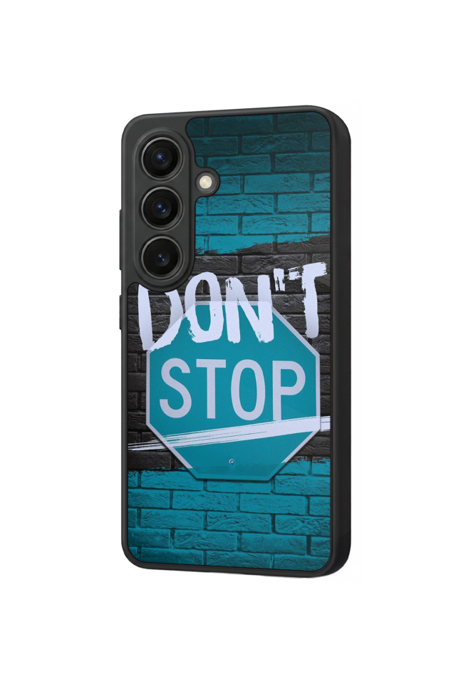 Samsung Galaxy S26 Uyumlu Dont Stop Tasarımlı Glossy Premium Kılıf