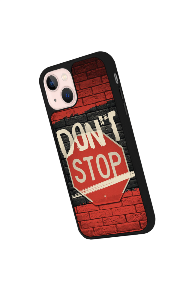 iPhone 15 Uyumlu Dont Stop Tasarımlı Glossy Premium Kılıf