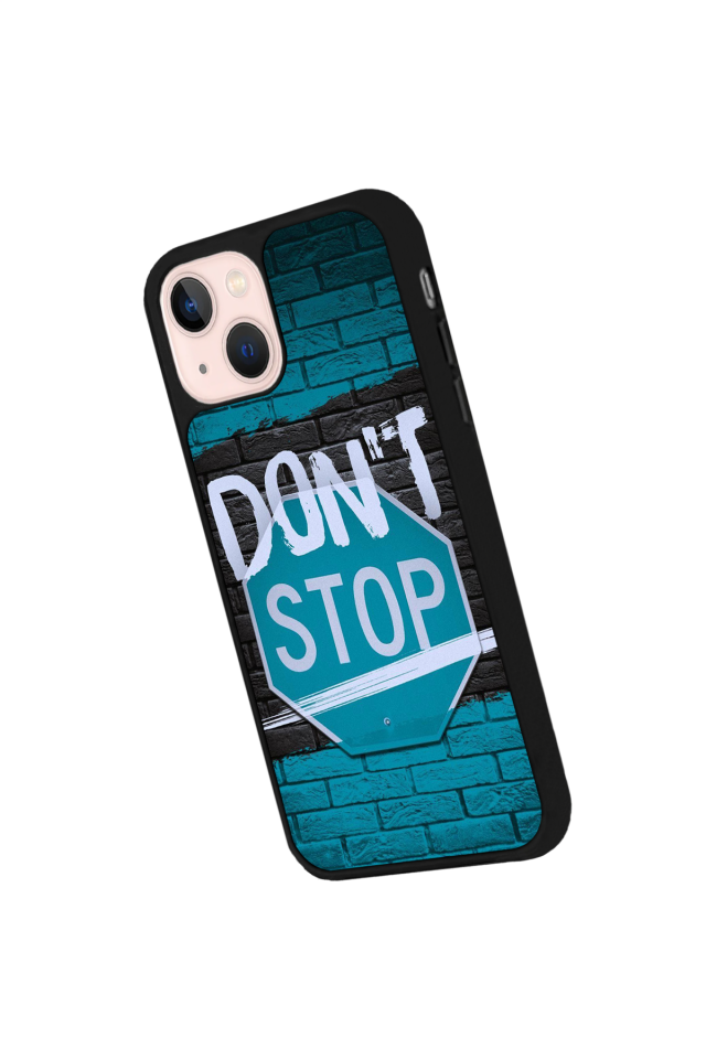 iPhone 15 Uyumlu Dont Stop Tasarımlı Glossy Premium Kılıf