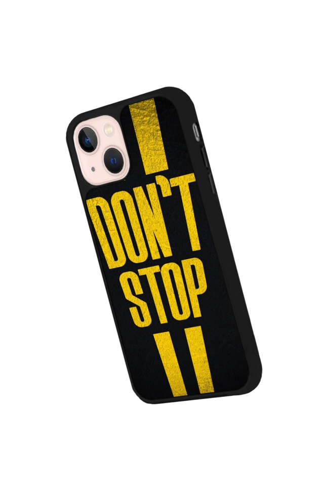 iPhone 15 Uyumlu Dont Stop Tasarımlı Glossy Premium Kılıf