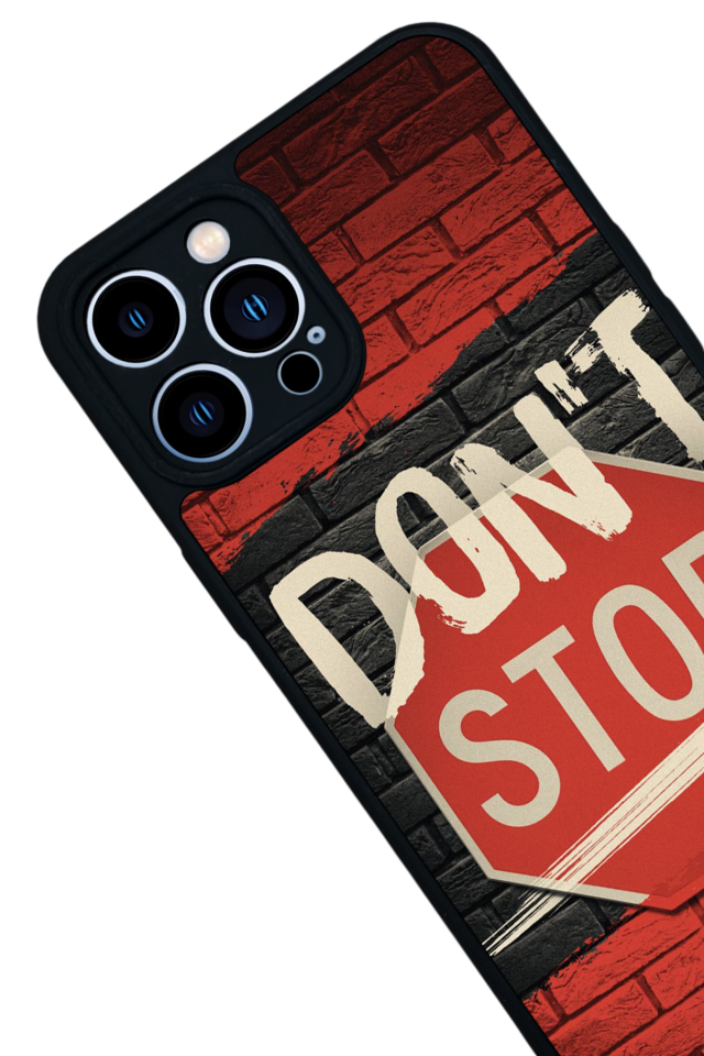 iPhone 13 Pro Max Uyumlu Dont Stop Tasarımlı Glossy Premium Kılıf