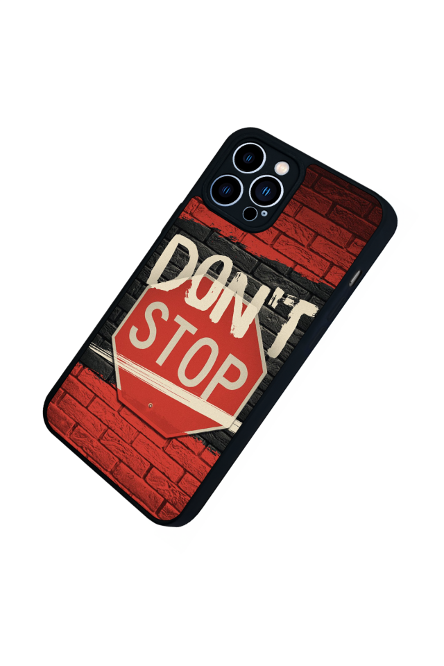 iPhone 13 Pro Max Uyumlu Dont Stop Tasarımlı Glossy Premium Kılıf