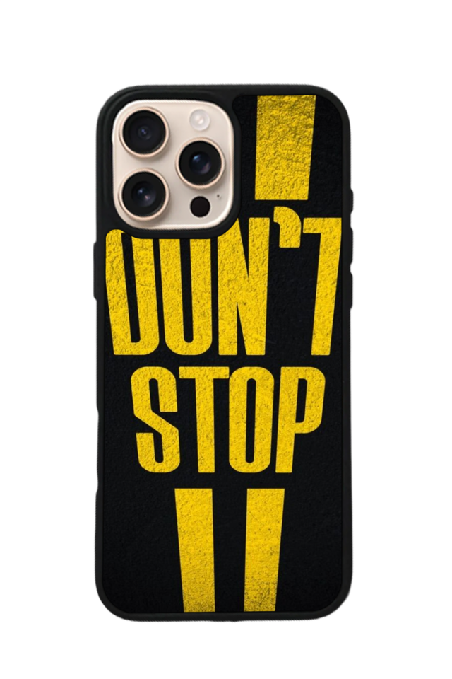 iPhone 14 Pro Max Uyumlu Dont Stop Tasarımlı Glossy Premium Kılıf