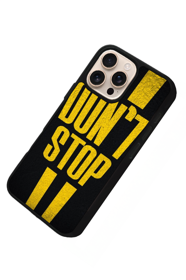 iPhone 14 Pro Max Uyumlu Dont Stop Tasarımlı Glossy Premium Kılıf