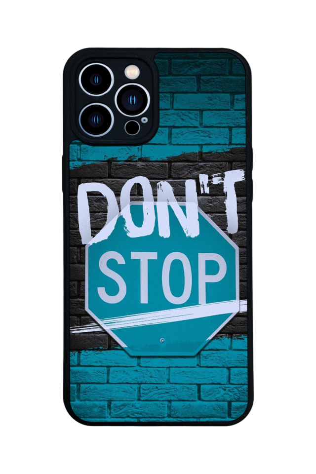iPhone 13 Pro Max Uyumlu Dont Stop Tasarımlı Glossy Premium Kılıf